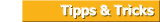 Tipps und Tricks